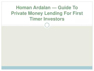 homan ardalan guide to private money lending for first timer investors
