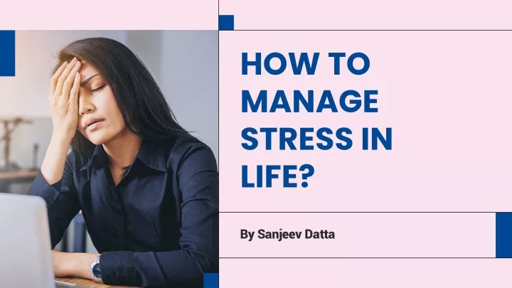 how to manage stress in life