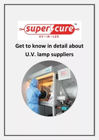 Get to know in detail about U.V. lamp suppliers