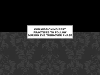 Commissioning Best Practices to Follow during the Turnover Phase