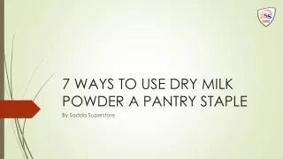 7 WAYS TO USE DRY MILK POWDER A PANTRY STAPLE