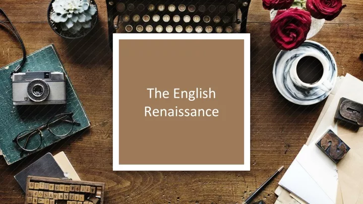 the english renaissance