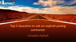 top 5 question to ask an asphalt paving contractor