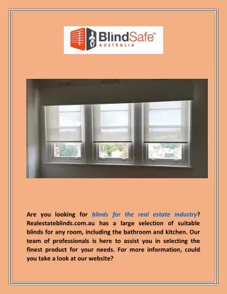 are you looking for blinds for the real estate