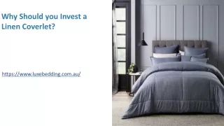 why should you invest a linen coverlet