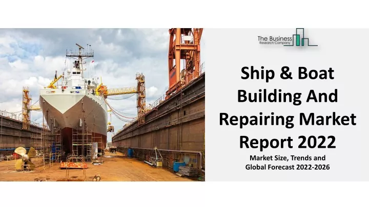 ship boat building and repairing market report