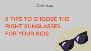 5 Tips to Choose the Right Sunglasses for Your Kids - Lensntrends
