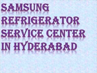 THE BEST Samsung Refrigerator Service Center in Hyderabad