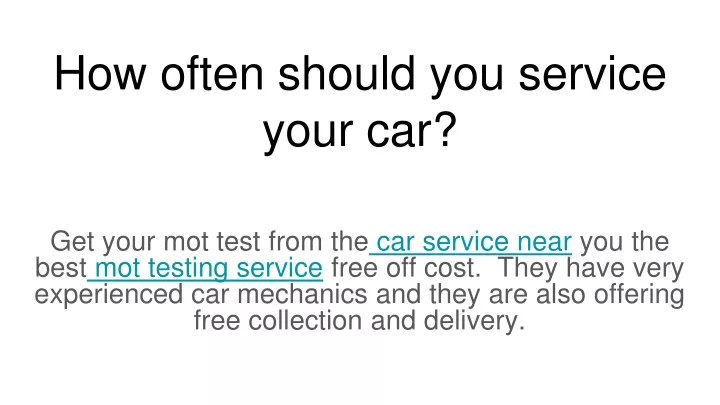 how often should you service your car