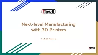 Next-level Manufacturing with 3D Printers