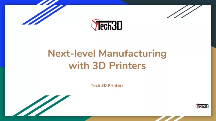 next level manufacturing with 3d printers