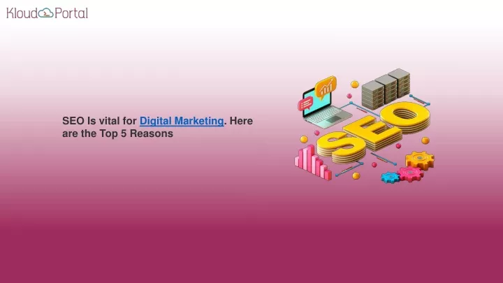 seo is vital for digital marketing here