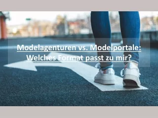Modelagenturen vs Modelportale - Welches Format passt zu mir