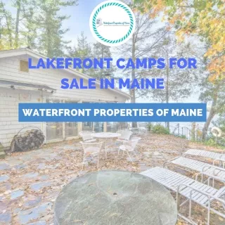 Lakefront Camps for Sale in Maine