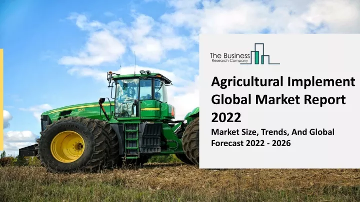 agricultural implement global market report 2022