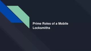 Prime Roles of a Mobile Locksmiths