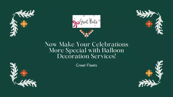 now make your celebrations more special with