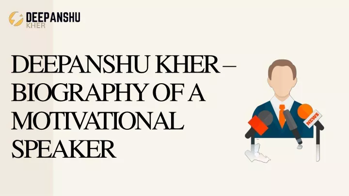 deepanshu kher biography of a motivational speaker