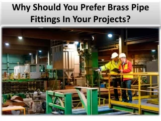 Brass pipe fitting: Used of variety reasons