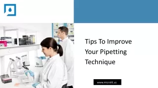 Tips To Improve Your Pipetting Technique