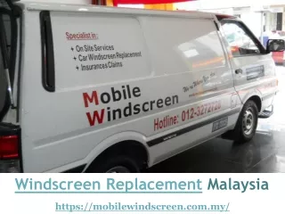 Windscreen Replacement Malaysia