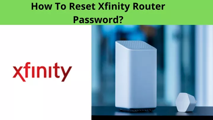 how to reset xfinity router password