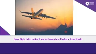 Flight Ticket Booking form Kathmandu to Pokhara by using khalti.pptx