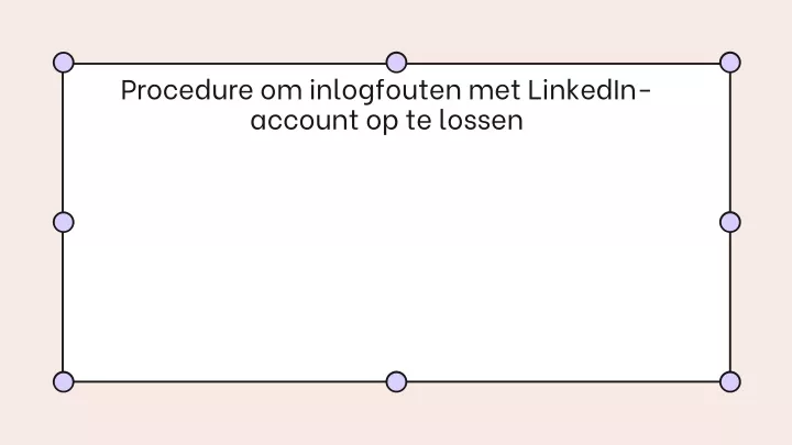 procedure om inlogfouten met linkedin account