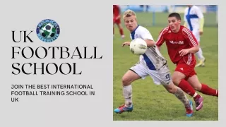 Join The Best International Football Training School in UK