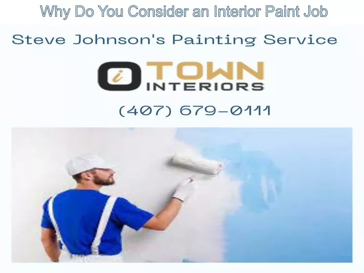 why do you consider an interior paint job
