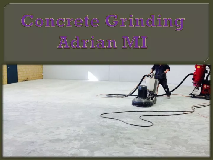 concrete grinding adrian mi