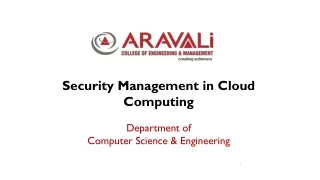 Security Management in Cloud Computing by Shivani Gogia - Aravali College of Engineering & Management