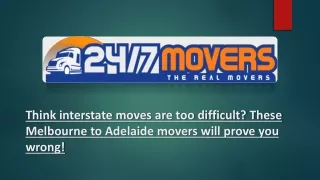 Think interstate moves are too difficult These Melbourne to Adelaide movers will prove you wrong!