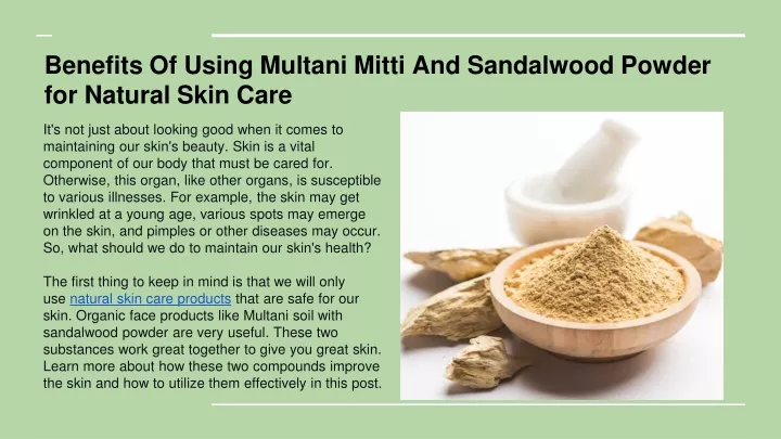 benefits of using multani mitti and sandalwood powder for natural skin care