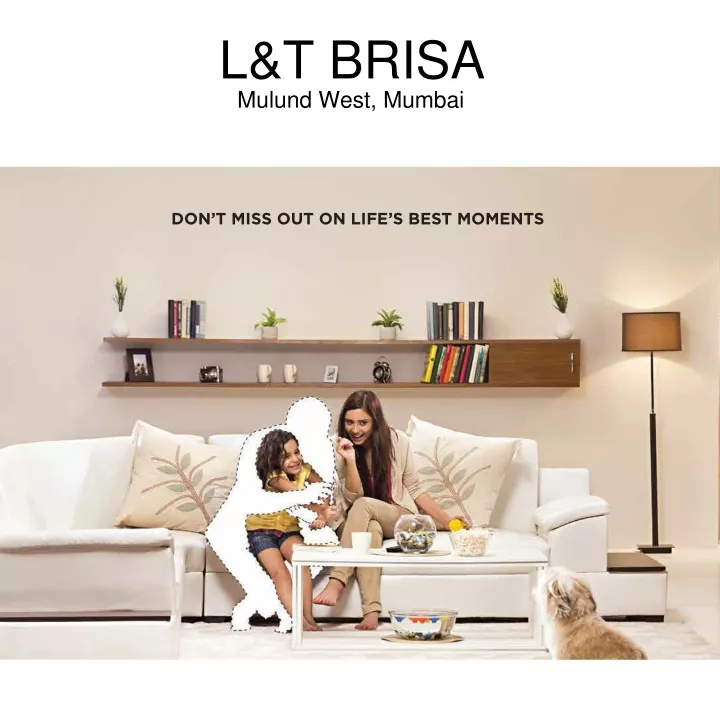 l t brisa mulund west mumbai