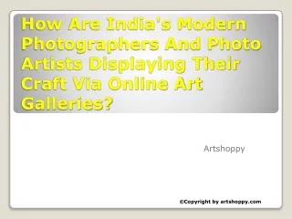 How Are India's Modern Photographers And Photo Artists Displaying Their Craft