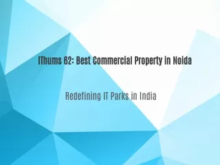 IThums 62- Best Commercial Property in Noida