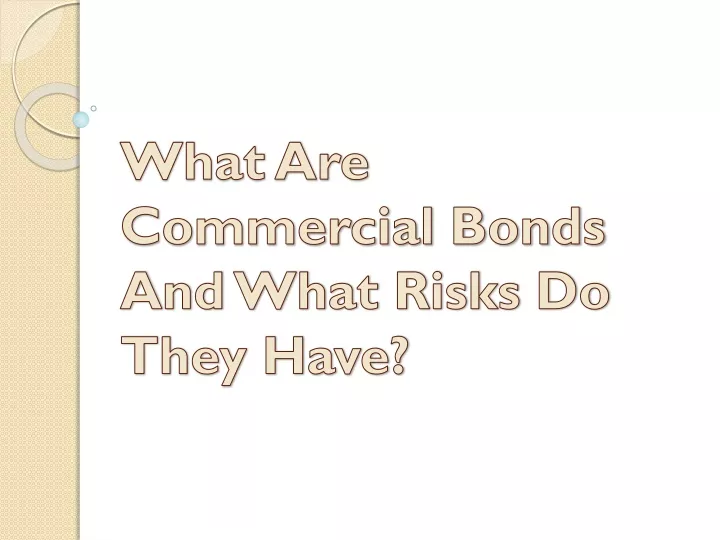 what are commercial bonds and what risks do they have