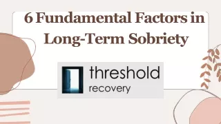 6 Fundamental Factors in Long-Term Sobriety