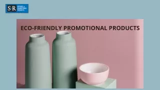 ECO-FRIENDLY PROMOTIONAL PRODUCTS