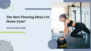 What are The Best Flooring Ideas For Home Gym | Gym Flooring Dubai