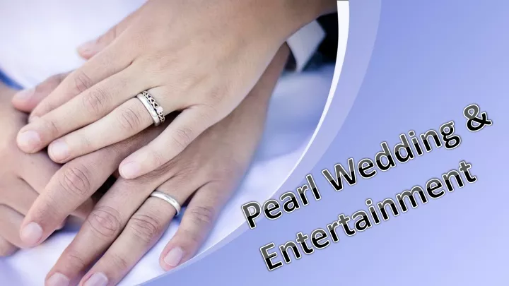 pearl wedding entertainment