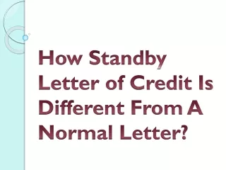 how standby letter of credit is different from a normal letter