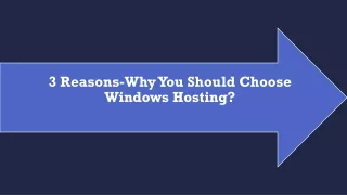 3 Reasons- Why You Should Choose Windows Hosting