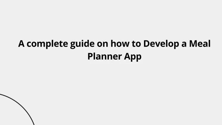 a complete guide on how to develop a meal planner