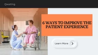 6 Ways To Improve The Patient Experience