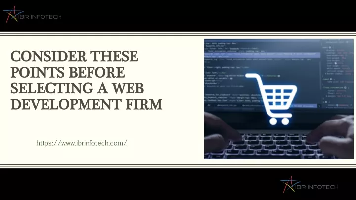 consider these points before selecting a web development firm