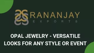 opal jewelry versatile looks for any style