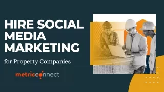 Hire Social Media Marketing for Property Companies