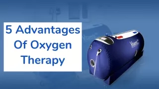 5 Benefits Of Oxygen Therapy PPT